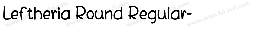 Leftheria Round Regular字体转换